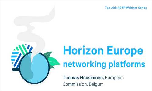 Tea With ASTP: Horizon Europe Networking Platforms