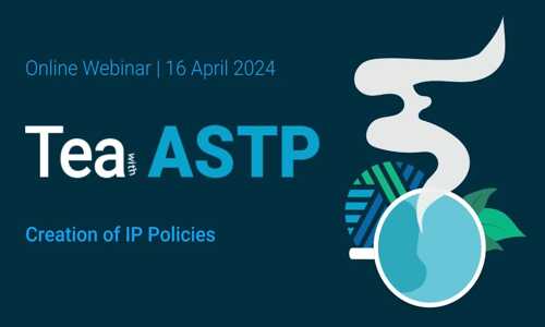 Tea with ASTP: Creation of IP Policy