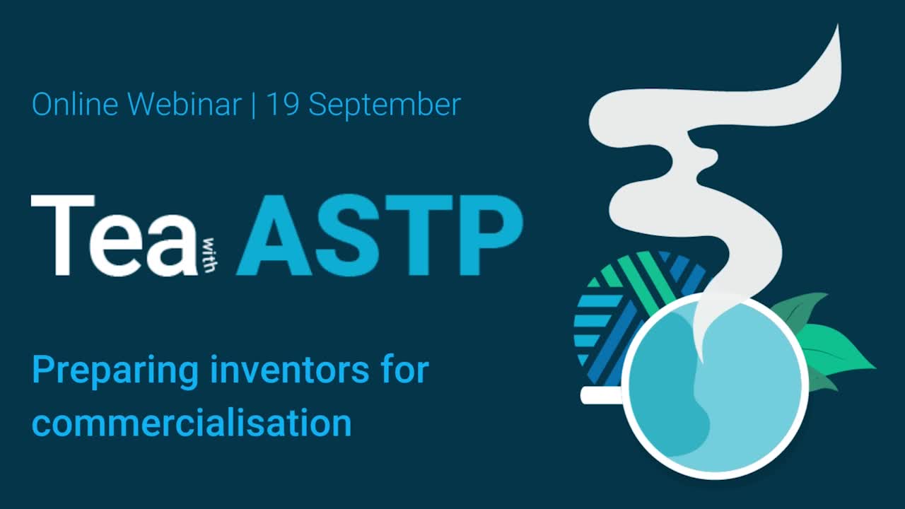 Tea with ASTP: Preparing inventors for commercialisation