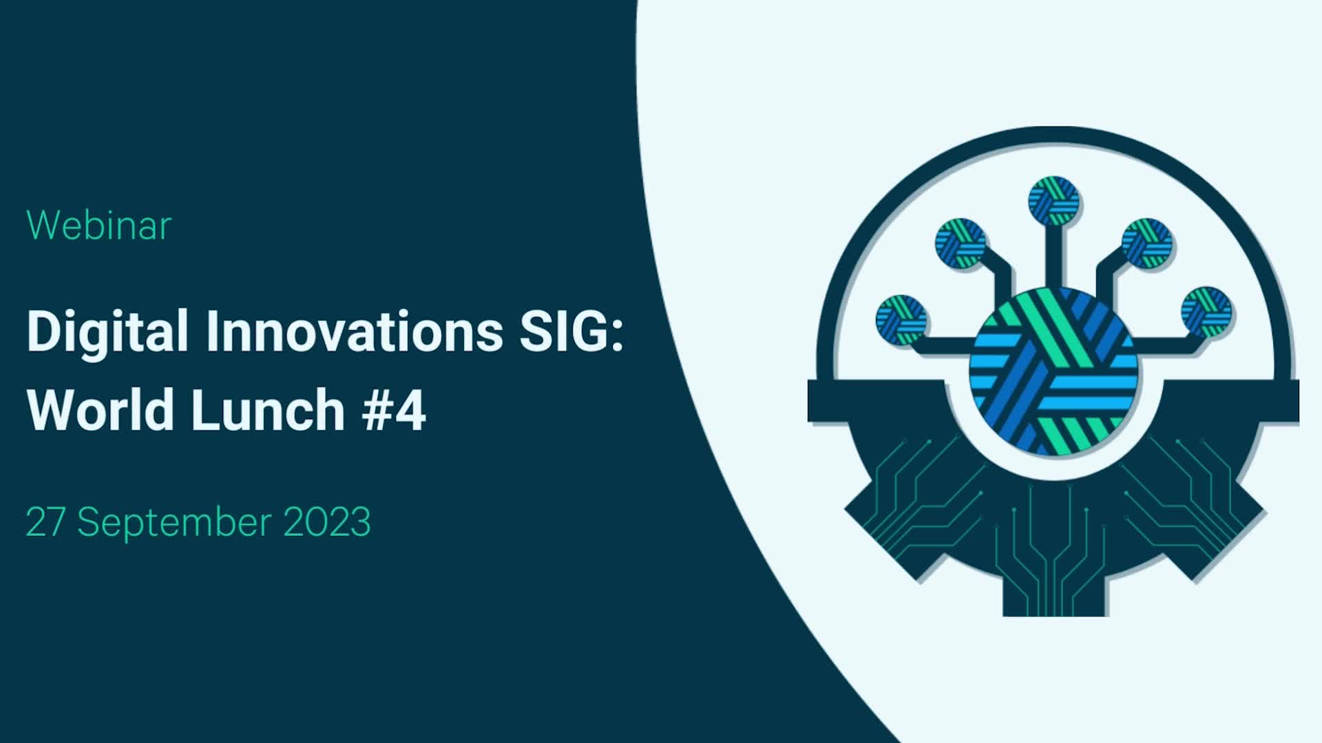 Digital Innovations SIG World Lunch #4