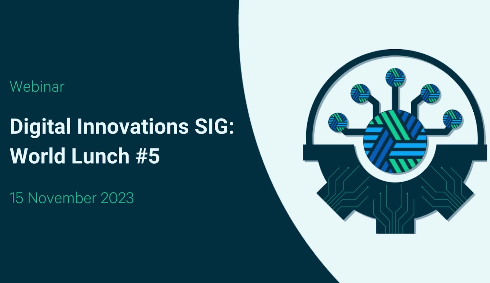 Digital Innovations SIG World Lunch #5