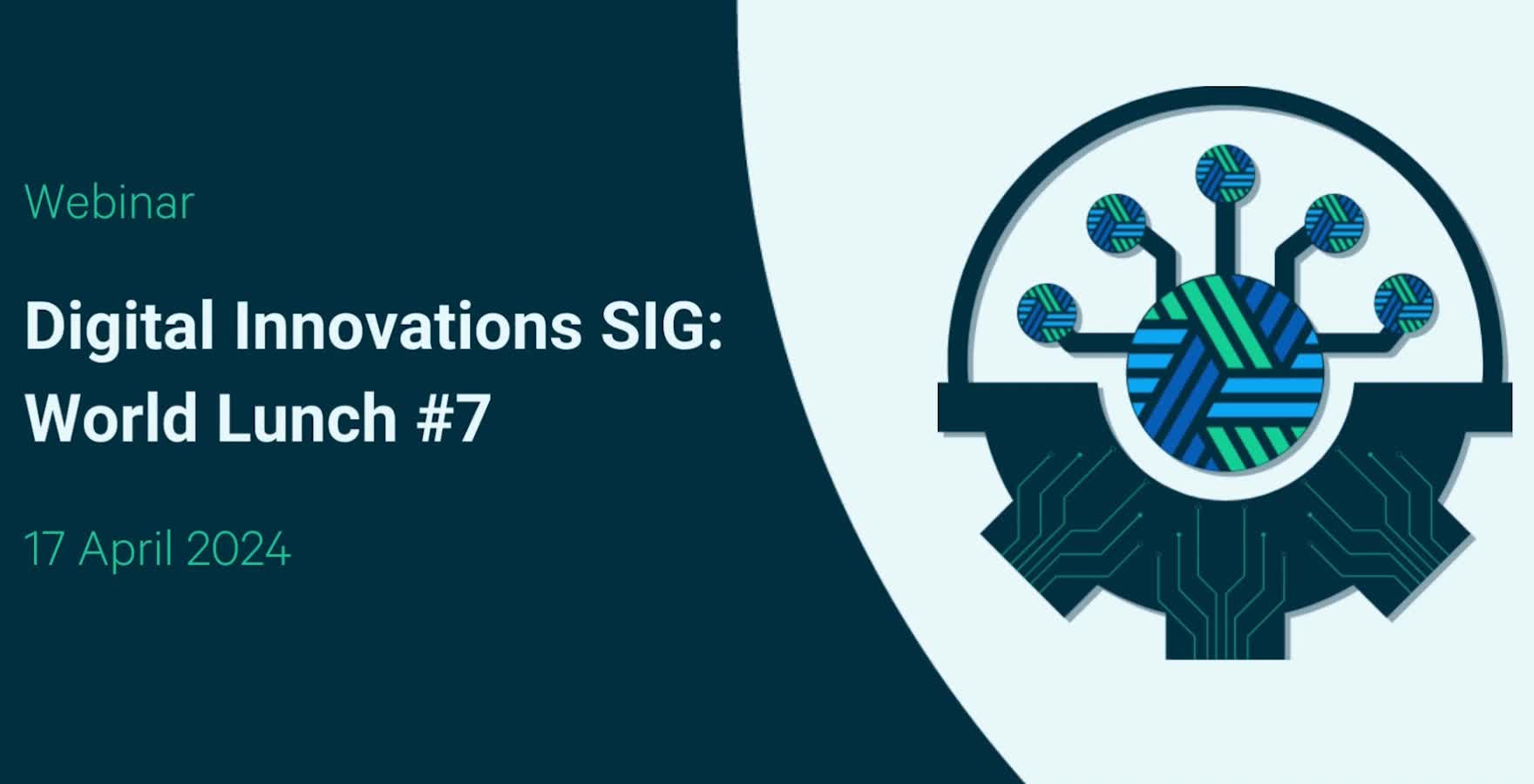 Digital Innovations SIG World Lunch #7