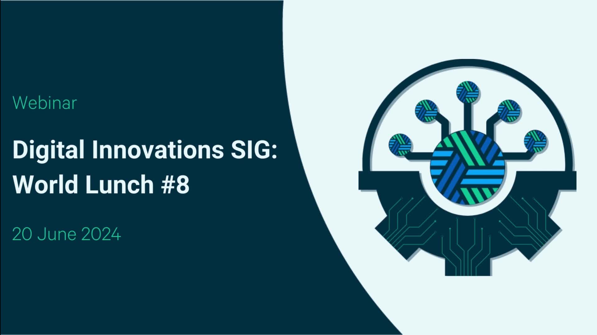 Digital Innovations SIG World Lunch #8