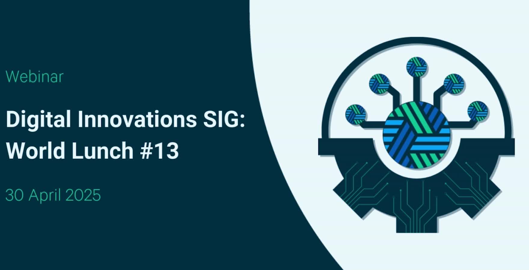 Digital Innovations SIG: World Lunch #13