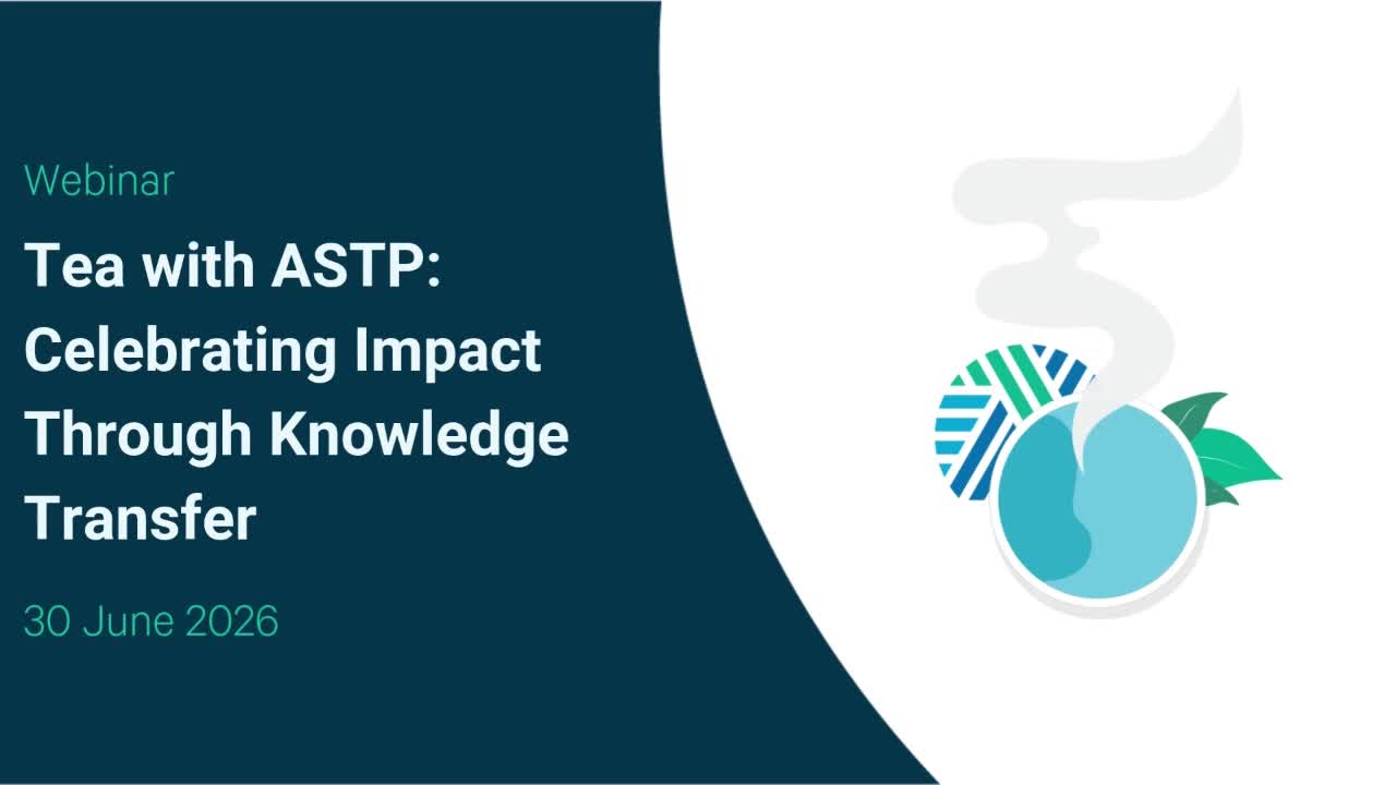 Tea with ASTP: Celebrating Impact Through Knowledge Transfer